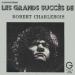 Robert Charlebois - Les Grands Succès
