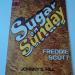 Scott Freddie - Sugar On Sunday