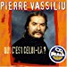 Pierre Vassiliu - Qui C'est Celui-la?