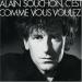 Souchon - C'est Comme Vous Voulez