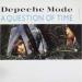 Depeche Mode - A Question Of Time