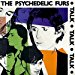 Psychedelic Furs (the) - Talk Talk Talk