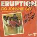 Eruption - Go Johnny Go (keep On Walking, John B.) - France - 7'' Single