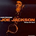 Jackson Joe - Body & Soul By Joe Jackson