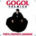 Gogol 1er - Poète, Prophète, Barbare