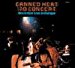 Canned Heat - '70 Concert: Recorded Live In Europe