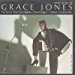 Grace Jones - I've Seen That Face Before