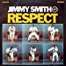 Jimmy Smith - Respect By Jimmy Smith