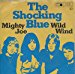 Shocking Blue - Shocking Blue - Mighty Joe / Wild Wind - Metronome - M 25.185, Metronome - M 25 185