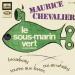 Maurice Chevalier - Le Sous-marin Vert