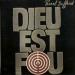 Pascal Duffard - Dieu Est Fou