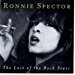 Ronnie Spector - Last Of The Rock Stars