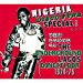 Nigeria Disco Funk Special - Nigeria Disco Funk Special: The Sound Of The Underground Lagos Dancefloor 1974-79