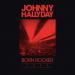 Hallyday Johnny Live - Born Rocker Tour