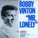 Vinton (bobby) - Mr. Lonely / It's Better To Have Loved