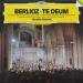 Berlioz, Claudio Abbado - Berlioz, Te Deum