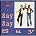 Paul Mc Cartney And Michael Jackson - Say Say Say