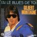 Gilbert Montagné - J'ai Le Blues De Toi