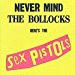 Sex Pistols - Never Mind Bollocks