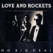 Love And Rockets - No Big Deal