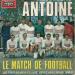 Antoine - Le Match De Football