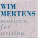 Wim Mertens - Motives For Writing