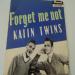 The Kalin Twins - Forget Me Not