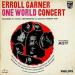 Erroll Garner - One World Concert