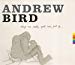 Bird, Andrew - Things Are Really Great
