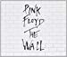 Pink Floyd - The Wall By Pink Floyd