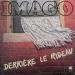 Imago - Derriere Le Rideau