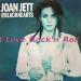 Jett, Joan And The Blackhearts - I Love Rock'n Roll / The French Sonj