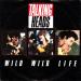 Talking Heads - Wild Wild Life