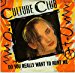 Culture Club Do You Really Want To Hurt Me 7 Vinyl Juke Box Ready