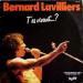 Bernard Lavilliers - T'es Vivant ...?