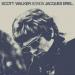 Scott Walker - Sings Jacques Brel