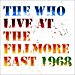 The Who - Live At The Fillmore East