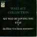 Wallace Collection - My Way Of Loving You