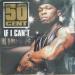 50 Cent - If I Can't - ***