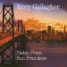 Rory Gallagher - Notes From San Francisco