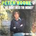 Noone Peter - We Don't Need Money / Love Don't Change