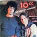 10 Cc - The Things We Do For Love / Hot To Trot