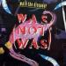 Was( Not Was) - Walk The Dinosaur