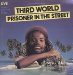 Third World - Prisoner In Street