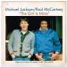 Mccartney Paul & Jackson Michael - The Girl Is Mine / Can't Get Outta The Rain