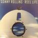 Rollins (sonny) - Reel Life