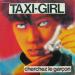 Taxi Girl - Cherchez Le Garçon
