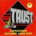Trust - Repression (version Anglaise)