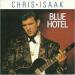 Chris Isaak - Blue Hotel