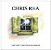 Rea - New Light Through Old Windows - Best Of Chris Rea